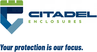 Citadel Enclosures - Your protection is our focus.